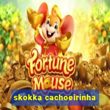 skokka cachoeirinha